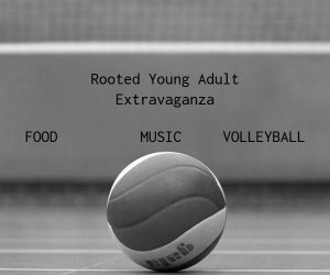 Rooted Young Adult Extravaganza
